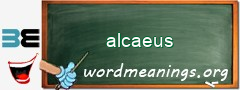 WordMeaning blackboard for alcaeus